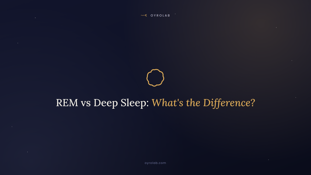 REM vs Deep Sleep: What's the Difference, and Why It Matters