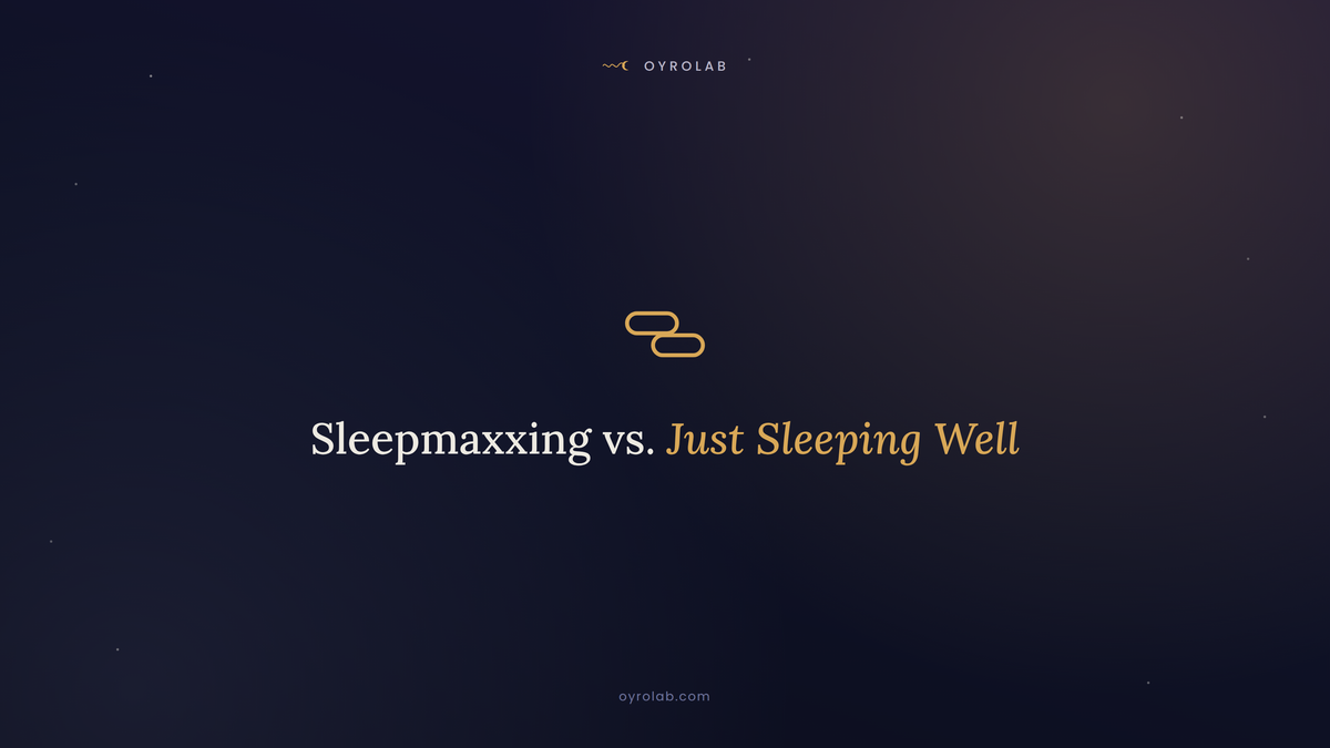 Sleepmaxxing vs. Just Sleeping Well: Is There a Difference?